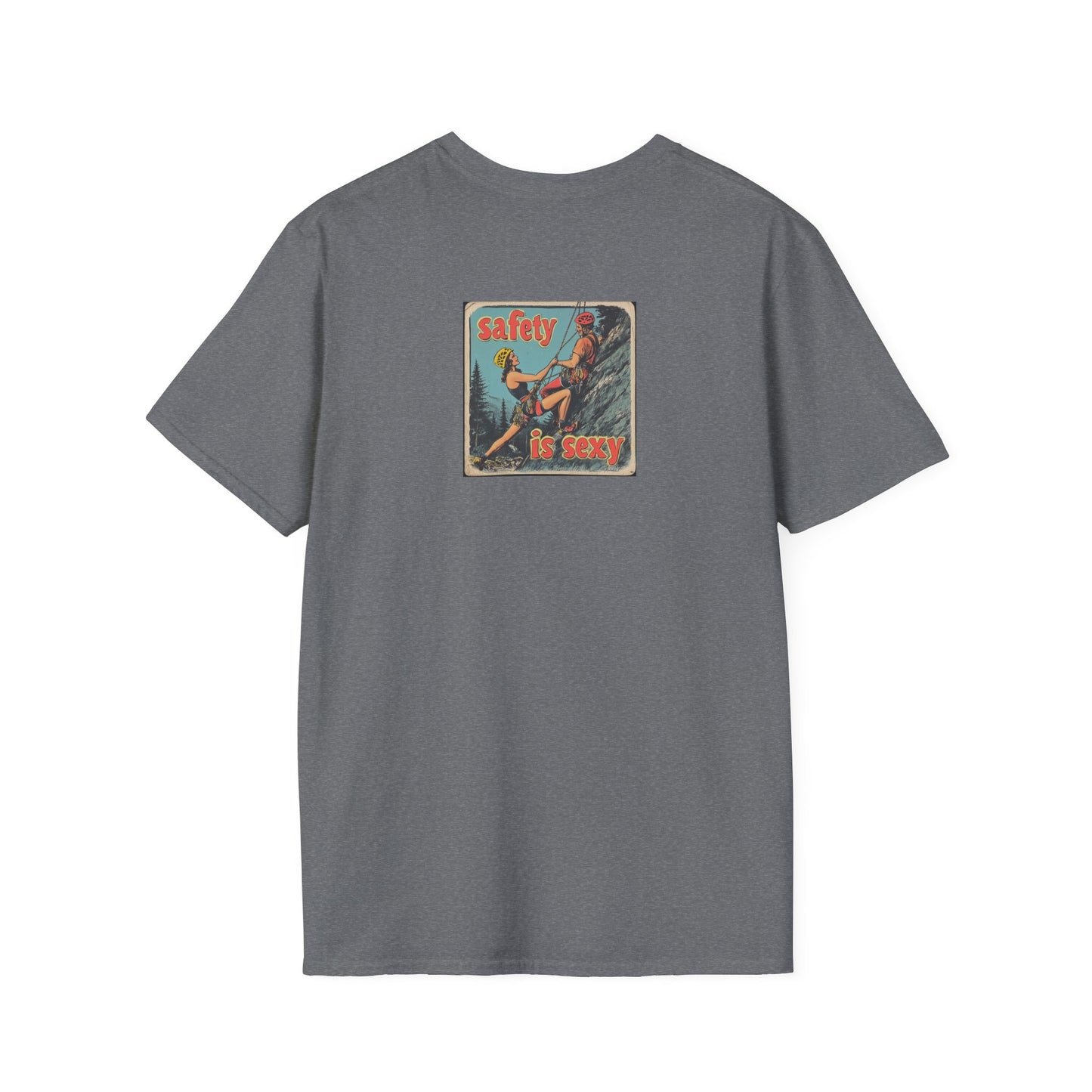 Lean In To Safety - Safety Is Sexy Series T-Shirt