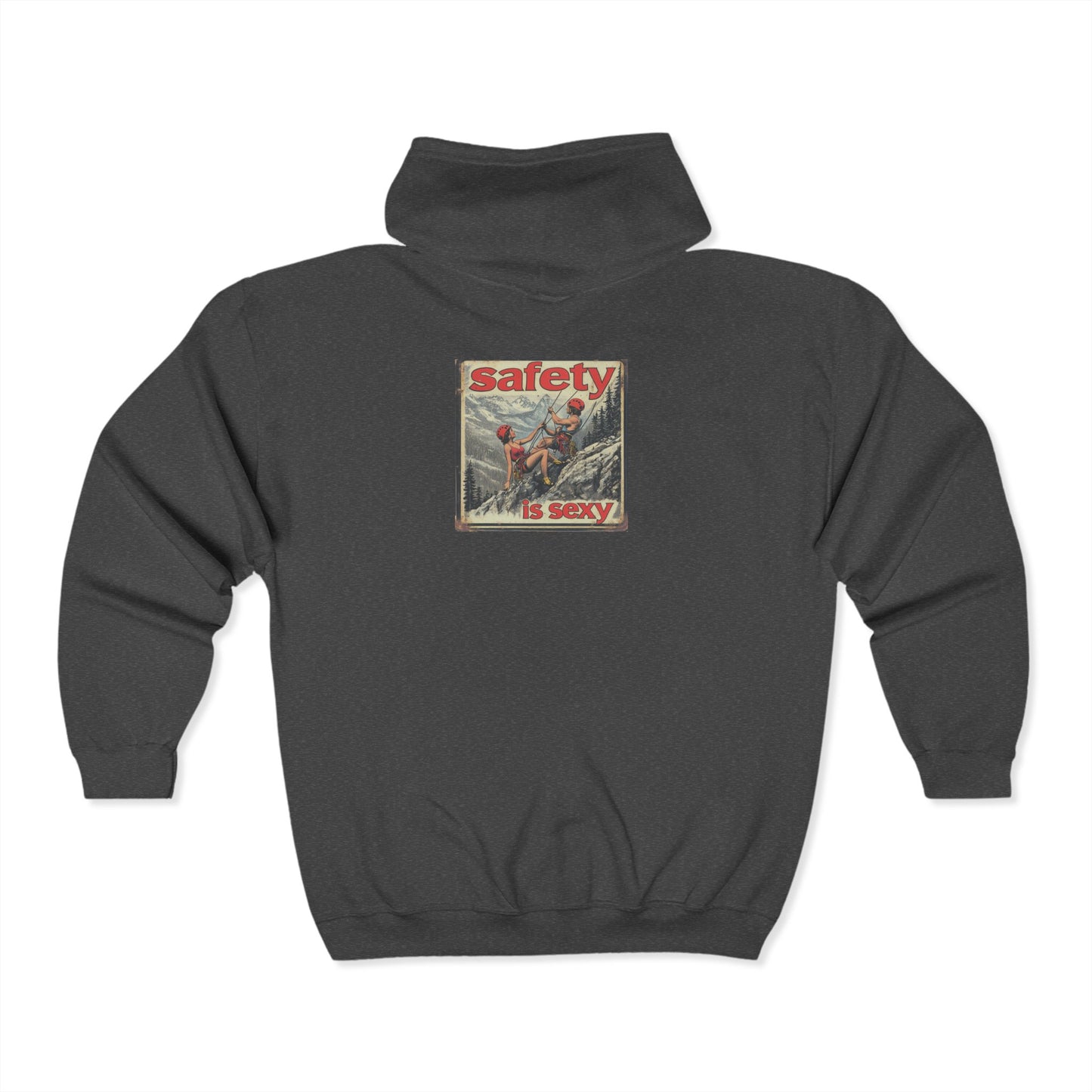 Safety Is Sexy - Unisex Full Zip Hoodie